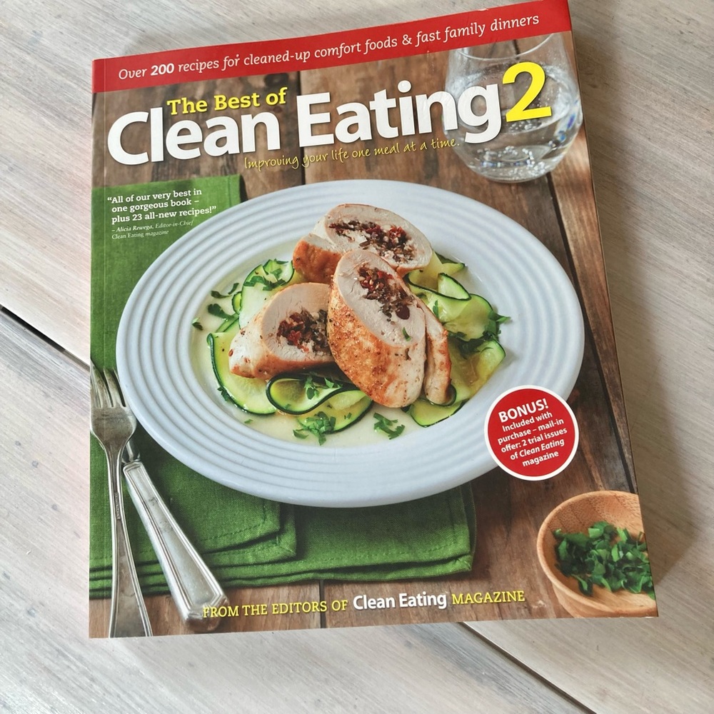 NWOT Clean Eating Cookbook from the Editors of Clean Eating Magazine.
